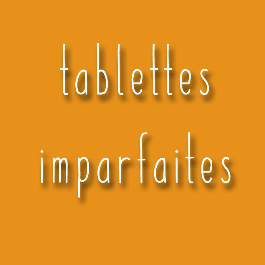 Tablette imparfaite!
